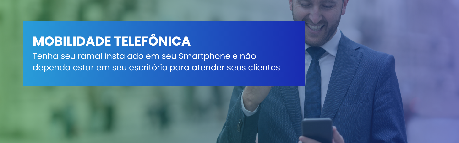MOBILIDADE TELEFONIA SOLUÇÃO EMPRESARIAL PARA TER O RAMAL NO SMARTPHONE