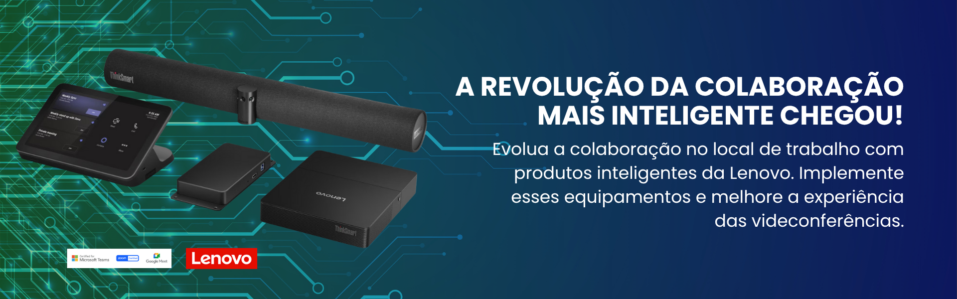 LINHA SMART COLLABORATION DA LENOVO PARA VIDEOCONFERENCIA