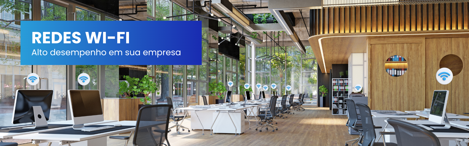 REDE WI-FI DE ALTO DESEMPENHO PAR EMPRESAS